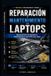 Reparación Independently Published / Reparación y mantenimiento de laptops / 9798171499631