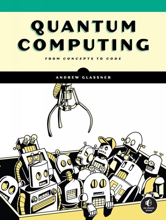 Introduction No Starch Press,Us Quantum Computing: From Concepts to Code Paperback