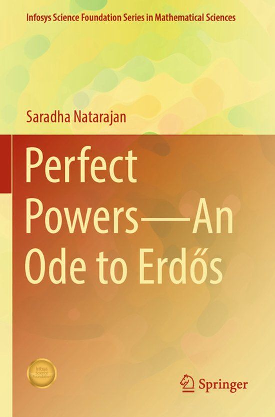 Perfect Infosys Science Foundation Series: Perfect Powers—An Ode to Erdős