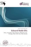 Edward Robb Ellis: Paperback, 112 pages, Adam Cornelius Bert, OmniScriptum