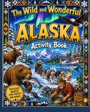 The Wild and Wonderful Alaska Activity Book