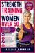 STRENGTH Libri GmbH STRENGTH TRAINING FOR WOMEN OVER 50