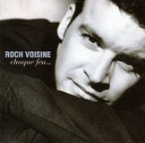 Chaque Roch Voisine - Chaque Feu CD