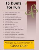 15 Independently Published Woodwind Solos, Duets and Ensembles- 15 Oboe Duets for Fun (popular classics) - various levels