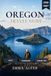 OREGON TRAVEL GUIDE 2026/2027: Road Trip Maps, Itineraries, Oregon Coast Highway 101, Portland, Crater Lake, Willamette Valley Wine Country, Eastern Oregon, Hidden Gems & Insider Secrets