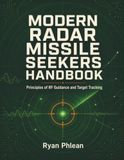 Modern Radar Missile Seekers Handbook
