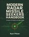 Modern Radar Missile Seekers Handbook