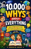 Libri GmbH The Whys- 10,000 Whys About Everything pour enfants âgés de 6 à 10 ans