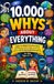 Libri GmbH The Whys- 10,000 Whys About Everything pour enfants âgés de 6 à 10 ans