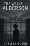 The Independently Published The Walls of Alderson Paperback