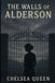 The Independently Published The Walls of Alderson Paperback