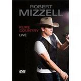 Sonic Rendezvous Robert Mizzell - Pure Country. Live (DVD)