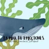 LA MAR DE EMOCIONES: Un lugar donde bucear por todo lo que está vivo en ti