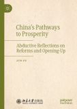 China's Palgrave Macmillan China's Pathways to Prosperity: Abductive Reflections on Reforms and Opening-Up Paperback
