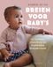 Breien Forte Breien voor baby's