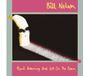 Quit Bill Nelson Quit Dreaming and Get On the Beam CD + Blu-ray Limited Edition