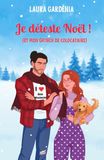 Je déteste Noël ! (et mon Grinch de colocataire) : de la tension, du slow burn et du spicy !