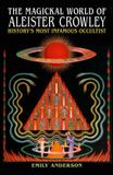 The Sirius Entertainment The Magickal World of Aleister Crowley Paperback