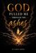 God Pulled Me Through The Ashes