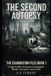 THE Independently Published The Second Autopsy: A Legal Thriller of Forensic Investigation, Murder, Corruption, and Justice Paperback