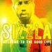 Sizzla - Welcome To The Good Life