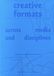 Creative Set Margins' publications Creative Formats Across Media And Disciplines Paperback