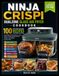 NINJA CRISPI DUALZONE GLASS AIR FRYER COOKBOOK