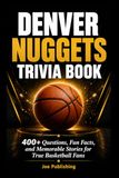 Denver Nuggets Trivia Book