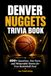 Denver Nuggets Trivia Book