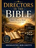 Directors in the Bible: " God's Word at Work in Your Daily Life "