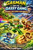 Gasman and the Gassy Gang: Dr. Cloud and the Goo Monster