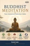 Buddhist Motilal Banarsidass Publishing House Buddhist Meditation: Theory, Components and Practice Across Traditions Paperback