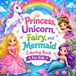 Princess Unicorn Fairy Mermaid: Cute, Cozy, Magical and Fun Coloring Book for Kids Ages 4-8