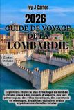 Guide Lombardy Travel Guide 2026