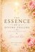 The Essence of a Divine Feeling: Love in the Fields of Time: 1