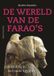 De 20 Leafdesdichten en in liet fan wanhoop De wereld van de farao’s