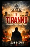 Il Tiranno: Il potere non controlla ciò che pensi. Controlla quando lo pensi.
