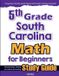 5th Mathfa 5th Grade South Carolina Math for Beginners