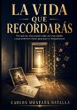 LA Libri GmbH La Vida Que Recordarás