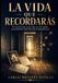 LA Libri GmbH La Vida Que Recordarás