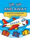 UP, UP AND AWAY: 40 Big Easy Colouring Pages for Travelling Toddlers