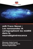 miR-Trace Editions Notre Savoir miR-Trace Nexus