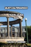 Quetzaltenango Travel Guide 2026