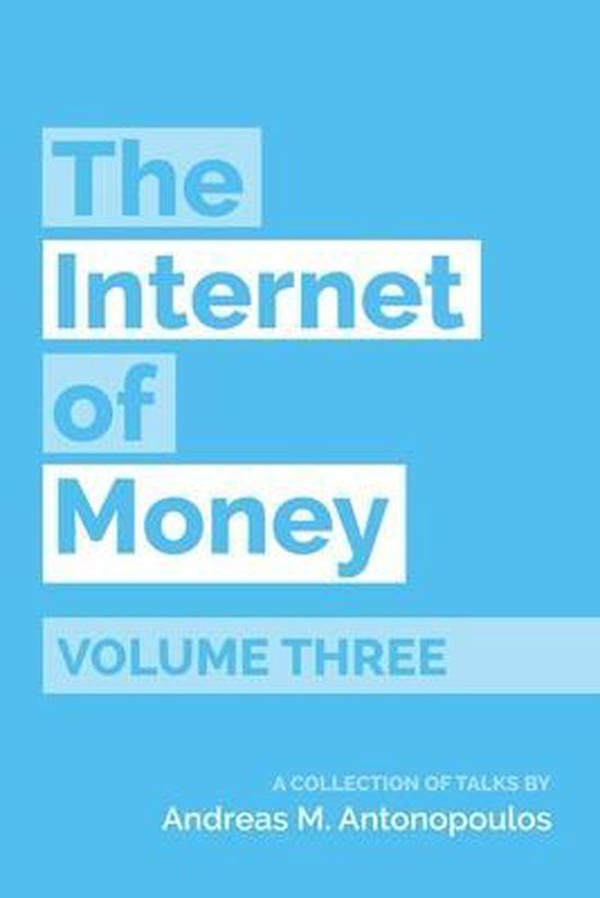 The Internet of Money Andreas M Antonopoulos Paperback