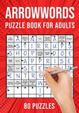 Arrowwords Puzzle Books for Adults: Arrow Words Crossword Activity Book | 80 Puzzles (UK Version)