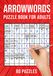Arrowwords Puzzle Books for Adults: Arrow Words Crossword Activity Book | 80 Puzzles (UK Version)