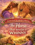 Stories from the World of Horses: The Horse That Wouldn't Whinny