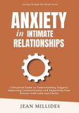 ANXIETY Libri GmbH Love Through the Mind- Anxiety in Intimate Relationships