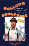 Balloon Piccadilly Books,U.S. Balloon Sculpting: A Fun and Easy Guide to Making Balloon Animals, Toys, and Games