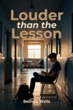 Louder than the Lesson